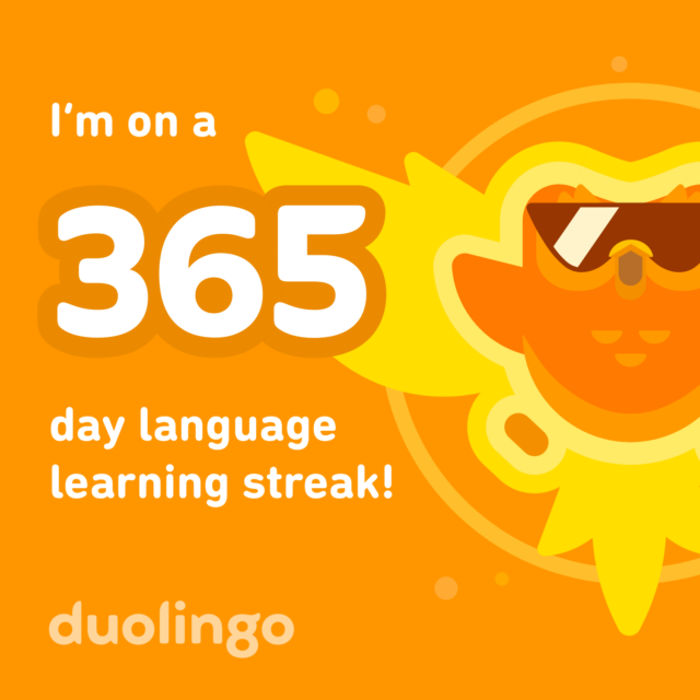 A screenshot of my 365-day streak award on Duoingo